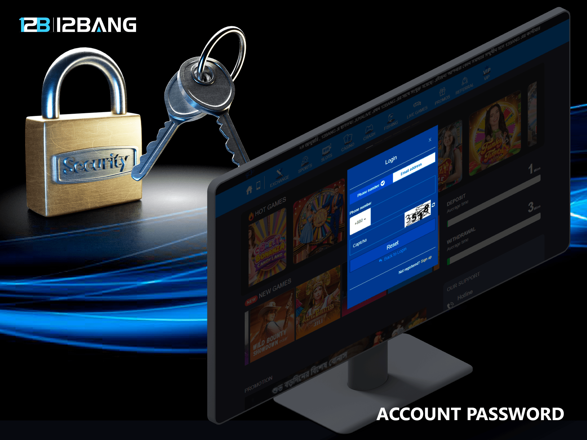 To access your 12 Bang account you will need to provide a strong password
