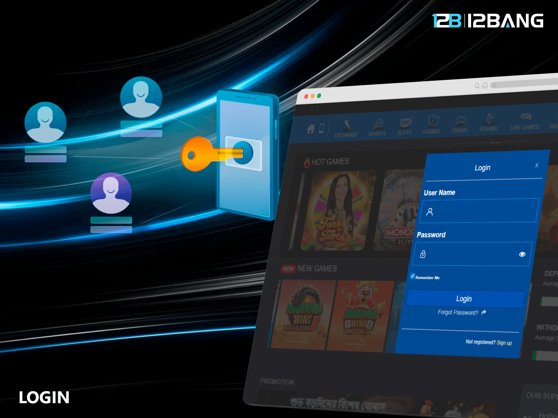 Perform login at 12 Bang to start playing with bonuses and maximize your profits